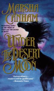 Cover of: Under the desert moon by Marsha Canham