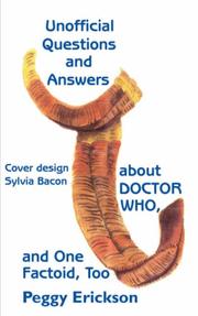 Cover of: Unofficial Questions and Answers about DOCTOR WHO, and One Factoid, Too