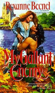 Cover of: My Gallant Enemy by Rexanne Becnel