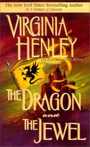 The Dragon And The Jewel:(The Medieval Plantagenet Trilogy #2) by Virginia Henley