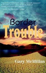 Cover of: Border Trouble by Gary McMillan