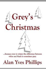 Cover of: Grey's Christmas by Alan, Yves Phillips