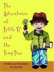 Cover of: The Adventures of Little "O" and the Tiny Tree