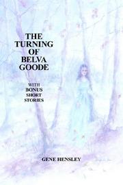Cover of: THE TURNING OF BELVA GOODE