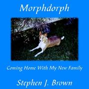 Cover of: Morphdorph: Coming Home With My New Family