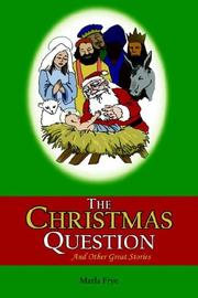 Cover of: The Christmas Question | Marla Frye