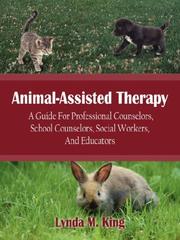 Cover of: Animal-Assisted Therapy: A Guide For Professional Counselors, School Counselors, Social Workers, And Educators