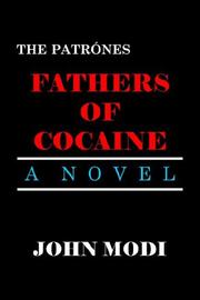 Cover of: The Patrónes: Fathers of Cocaine