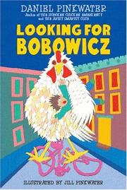 Cover of: Looking for Bobowicz by Daniel Manus Pinkwater, Daniel Manus Pinkwater