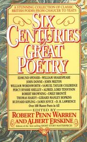 Cover of: Six Centuries of Great Poetry: A Stunning Collection of Classic British Poems from Chaucer to Yeats