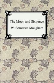 Cover of: The Moon And Sixpence by William Somerset Maugham