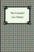 Cover of: The Cossacks by Лев Толстой