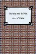 Cover of: Round the Moon by Jules Verne