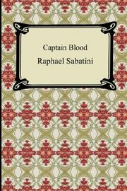 Cover of: Captain Blood by Rafael Sabatini