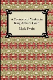 Cover of: A Connecticut Yankee in King Arthur's Court by Mark Twain