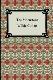 Cover of: The Moonstone by Wilkie Collins