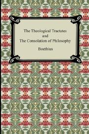 Cover of: The Theological Tractates and The Consolation of Philosophy by Boethius