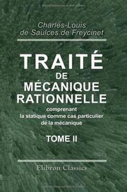 Cover of: Traité de mécanique rationnelle, comprenant la statique comme cas particulier de la mécanique: Tome 2