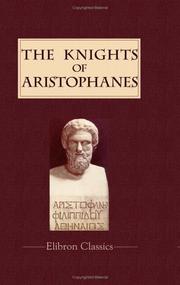 Cover of: The Knights of Aristophanes by Aristophanes