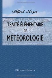 Traité élémentaire de météorologie by Alfred Angot