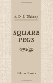 Cover of: Square Pegs by Adeline Dutton Train Whitney, Adeline Dutton Train Whitney, Adeline Dutton Train Whitney