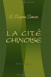 La cité chinoise by G. Eugène Simon