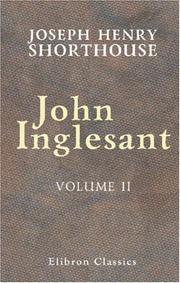 John Inglesant, a romance by J. H. Shorthouse
