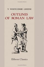 Cover of: Outlines of Roman Law | Thomas Whitcombe Greene