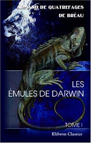 Cover of: Les émules de Darwin by Armand de Quatrefages de Bréau, Armand de Quatrefages de Bréau