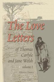 Cover of: The Love Letters of Thomas Carlyle and Jane Welsh by Thomas Carlyle