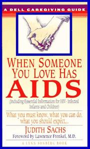 Cover of: When someone you love has AIDS by Judith Sachs