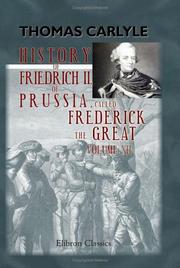 Cover of: History of Friedrich II of Prussia, called Frederick the Great by Thomas Carlyle
