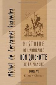 Cover of: Histoire de l'admirable Don Quichotte de La Manche by Miguel de Cervantes Saavedra