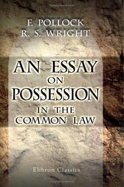 Cover of: An Essay on Possession in the Common Law by Sir Frederick Pollock;  Robert Samuel Wright