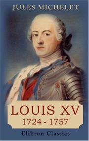 Cover of: Louis XV: 1724-1757
