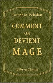 Cover of: Comment on devient Mage: Amphithéâtre des sciences mortes. Éthique