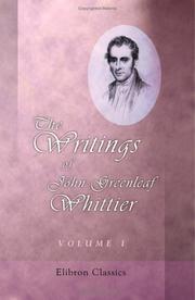 Cover of: The Writings of John Greenleaf Whittier by John Greenleaf Whittier
