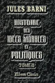Cover of: Histoire des idées morales et politiques en France au dix-huitième siècle: Tome 2: Jean-Jacques Rousseau. Diderot. D'Alembert