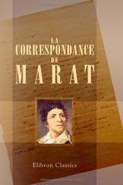 Cover of: La Correspondance de Marat: Recueillie et annotée par Charles Vellay