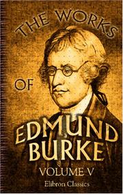 Cover of: The Works of Edmund Burke: Volume 5