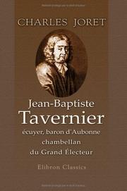 Cover of: Jean-Baptiste Tavernier, écuyer, baron d'Aubonne, chambellan du Grand électeur by Charles Joret