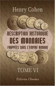 Cover of: Description historique des monnaies frappées sous l\'Empire Romain: Tome 6