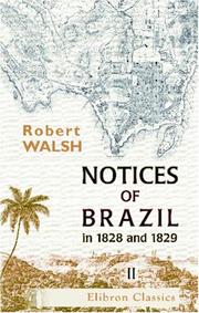 Cover of: Notices of Brazil in 1828 and 1829: Volume 2