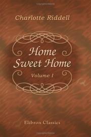 Cover of: Home, Sweet Home: A Novel. Volume 1