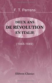 Cover of: Deux ans de révolution en Italie (1848-1849) by François Tommy Perrens