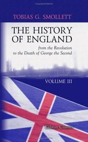 History of England from the revolution to the death of George the Second by Tobias Smollett