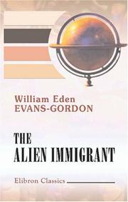 Cover of: The Alien Immigrant | William Eden Evans-Gordon