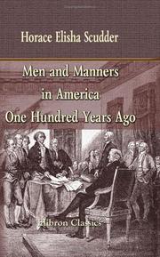 Men and manners in America one hundred years ago by Horace Elisha Scudder
