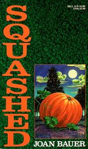 Cover of: Squashed by Joan Bauer, Joan Bauer