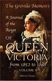 Cover of: The Greville Memoirs. A Journal of the Reign of Queen Victoria from 1852 to 1860: Volume 2